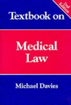 Textbook on Medical Law by Michael Davies Book
