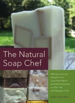 The Natural Soap Chef by Heidi Corley Barto Paperback