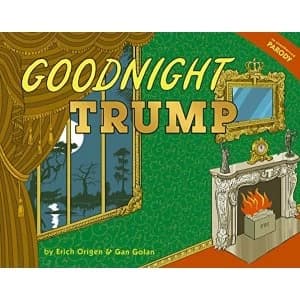 Goodnight Trump a parody Hardback 2018