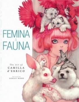 Femina and Fauna by Camilla Derrico Hardback