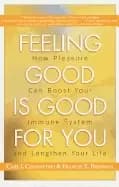 feeling good is good for you