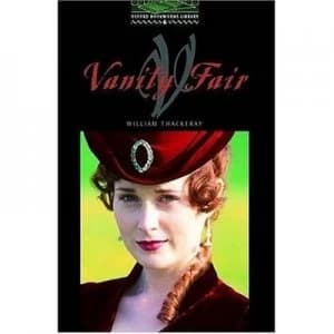 The Oxford Bookworms Library Stage 6 2 500 Headwords Vanity Fair by William Makepeace Thackeray Paperback