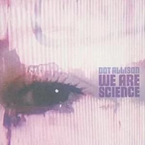 We Are Science by Dot Allison CD Album