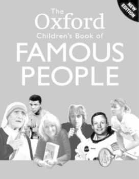The Oxford Childrens Book of Famous People Paperback
