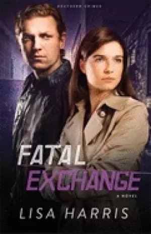fatal exchange a novel harris lisa