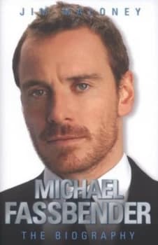 Michael Fassbender by Jim Maloney Hardback