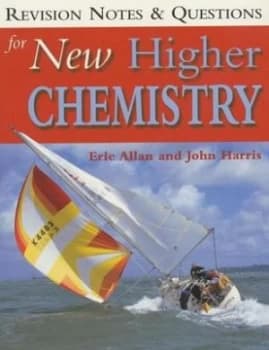 Revision Notes and Questions for New Higher Chemistry by Eric Allan Paperback