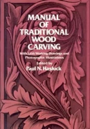 manual of traditional wood carving hasluck paul n