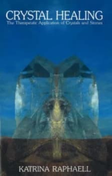 Crystal Healing by Katrina Raphaell Book
