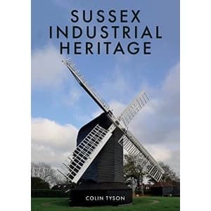Sussex Industrial Heritage Paperback / softback 2018