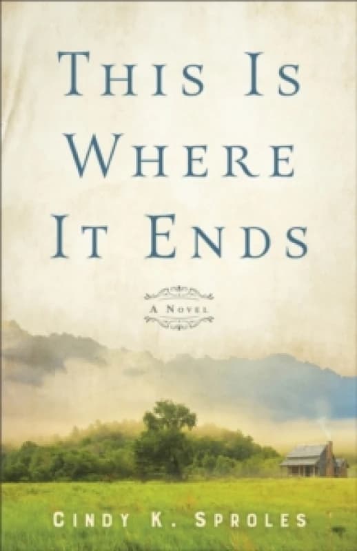 This Is Where It Ends. Paperback. By Cindy Sproles Books