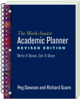 The Work-Smart Academic PlannerWrite It Down Get It Done