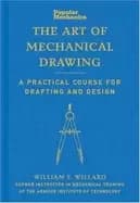 popular mechanics the art of mechanical drawing a practical course for draf
