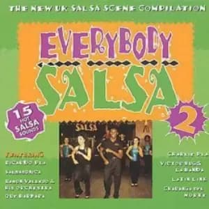 Everybody Salsa 2 THE NEW UK SALSA SCENE COMPILATION;15 HOT SALSA SOUNDS CD Album