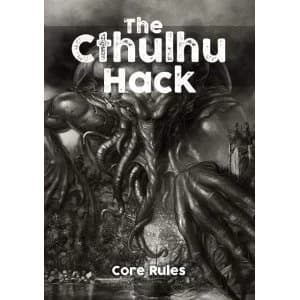 The Cthulhu Hack RPG - Core Rules