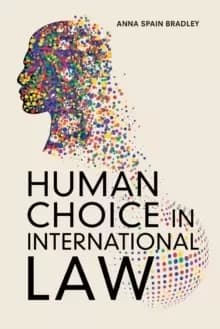 Human Choice in International Law