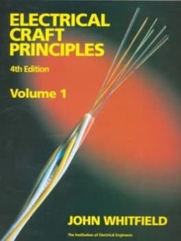 Electrical Craft Principles by John Whitfield and Institution of Electrical Engineers Book