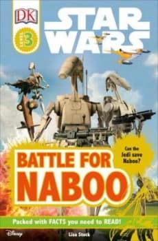 Dk Readers L3 Star Wars Battle for Naboo by Lisa Stock Book