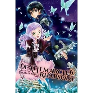 Death March to the Parallel World Rhapsody, Vol. 6 (Manga) (Death March to the Parallel World Rhapsody (Manga))