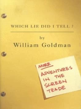 Which Lie Did I Tell by William Goldman Hardback