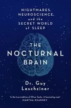 The nocturnal brain by Guy Leschziner