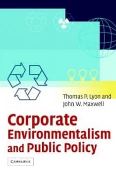 Corporate Environmentalism and Public Policy by Thomas P. Lyon Paperback