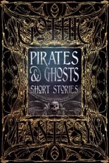 Pirates & Ghosts Short Stories