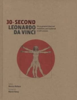 30-Second Leonardo Da Vinci by Marina Wallace Hardback