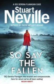 So Say the Fallen by Stuart Neville Paperback