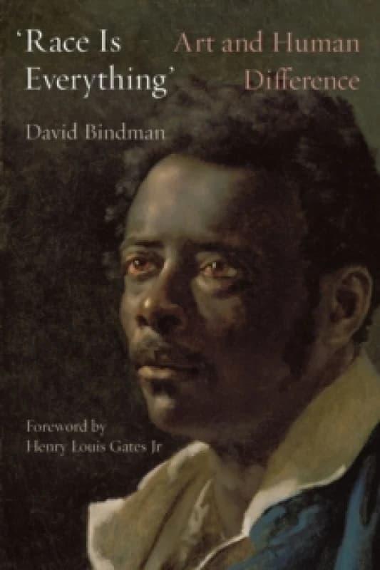 Race Is Everything : Art and Human Difference Hardback