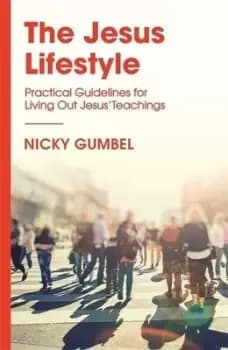 The Jesus lifestyle by Nicky Gumbel