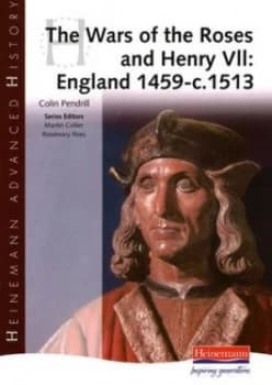 The Wars of the Roses and Henry Vii by Colin Pendrill Paperback