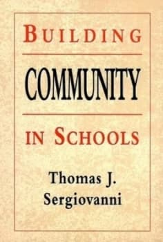 Building Community in Schools by Thomas J. Sergiovanni Paperback