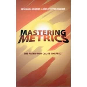 Mastering 'metrics : The Path from Cause to Effect