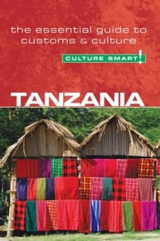 Tanzania - Culture Smart by Quintin Winks