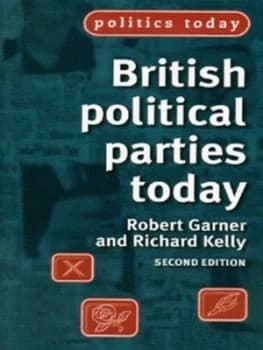 British Political Parties Today by Robert Garner Paperback