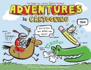 adventures in cartooning how to turn your doodles into comics sturm james a