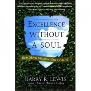 Excellence Without a Soul by Harry Lewis Paperback