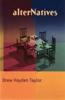 Alternatives by Drew Hayden Taylor Book