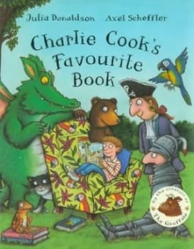Charlie Cooks Favourite Book by Julia Donaldson Hardback
