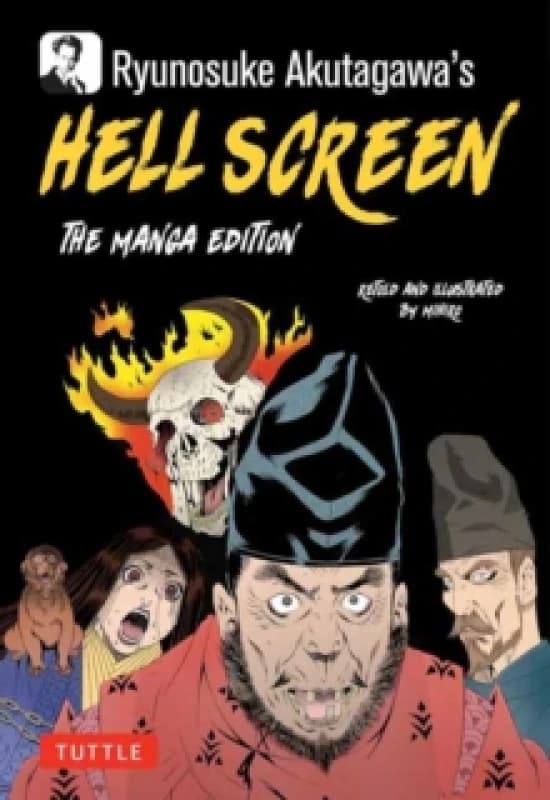 Ryunosuke Akutagawa's Hell Screen : The Manga Edition Paperback / softback