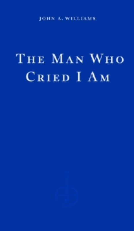 The Man Who Cried I Am Paperback / softback