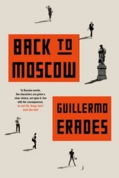 Back to Moscow by Guillermo Erades Hardback