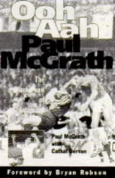 Ooh Aah Paul Mcgrath by Paul Mcgrath and Cathal Dervan Paperback