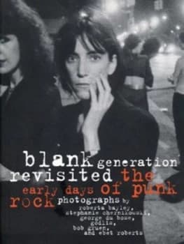 Blank Generation Revisited by Roberta Baley Book
