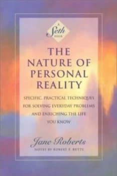 The Nature of Personal Reality by Jane Roberts Paperback