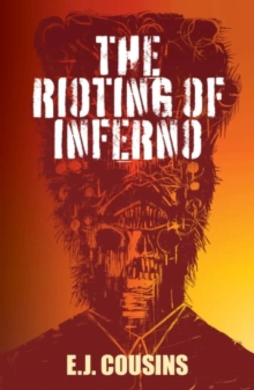 The Rioting of Inferno Paperback / softback