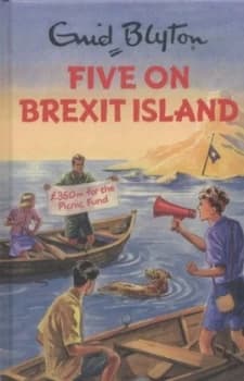 Five on Brexit Island by Bruno Vincent Hardback