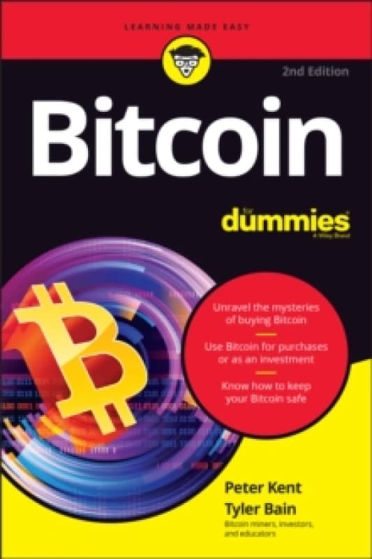 Bitcoin for Dummies. Paperback. By Peter Kent, Tyler Bain Books