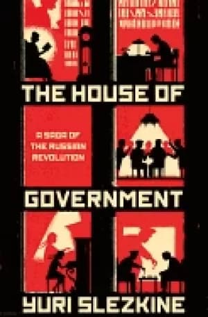 house of government a saga of the russian revolution